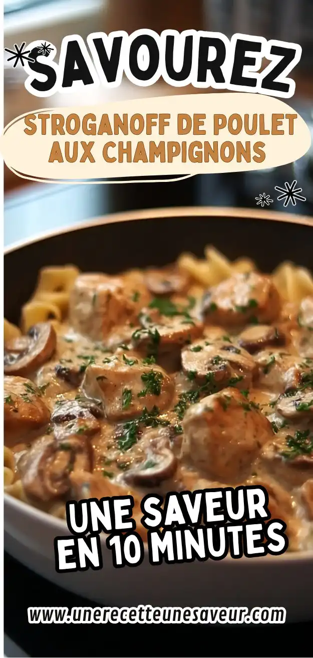 Stroganoff de Poulet aux Champignons